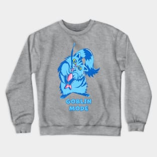 Goblin Mode Crewneck Sweatshirt